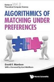 The Algorithmics of Matching Under Preferences Book