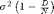 $\sigma^2\left(1-\frac{D}{N}\right)$