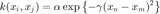 $$k(x_i,x_j) = \alpha\exp\left\{-\gamma(x_n-x_m)^2\right\}$$