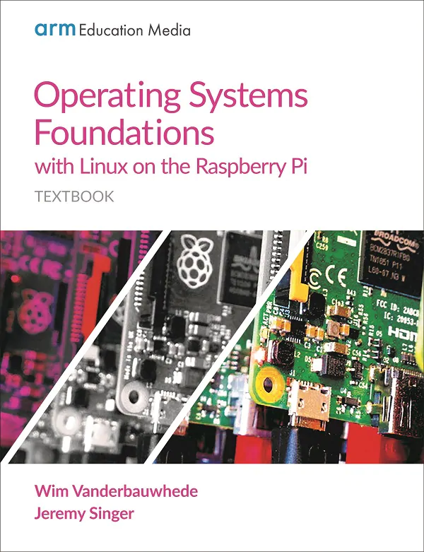Book cover of Operating Systems Foundations with Linux on the Raspberry Pi